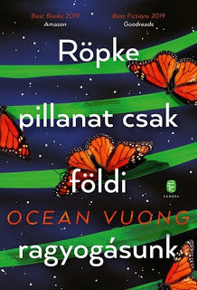 Ocean Vuong – Röpke pillanat csak földi ragyogásunk