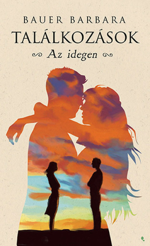 Bauer Barbara – Az idegen