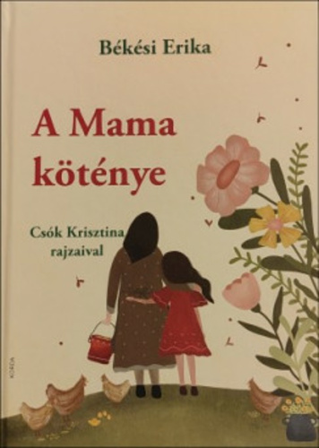 Békési Erika – A Mama köténye