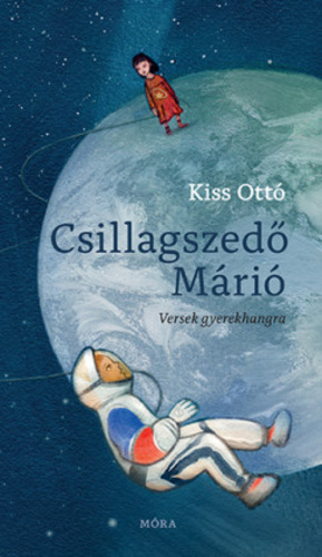 Kiss Ottó – Csillagszedő Márió