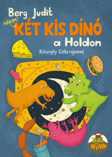 Berg Judit – Két kis dínó a Holdon