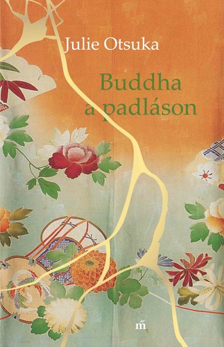 Julie Otsuka – Buddha a padláson