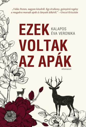 Kalapos Éva Veronika – Ezek voltak az apák