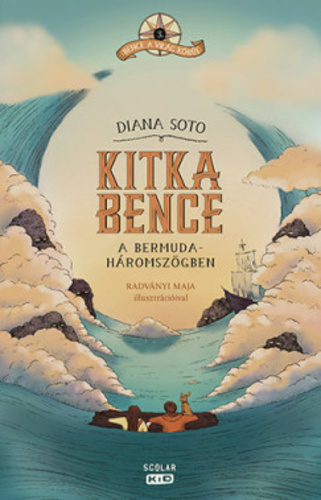 Diana Soto – Kitka Bence a Bermuda-háromszögben