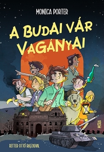 Monica Porter – A budai vár Vagányai
