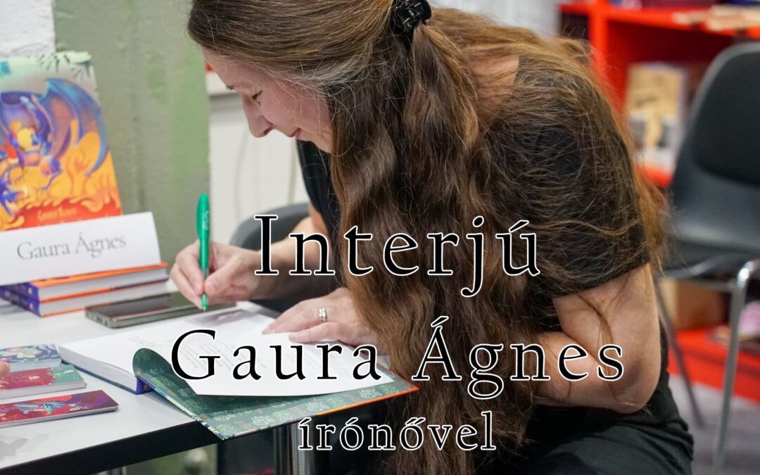 „Jó versenyszellem az, amikor tudunk örülni mások sikerének.” – Interjú Gaura Ágnes írónővel