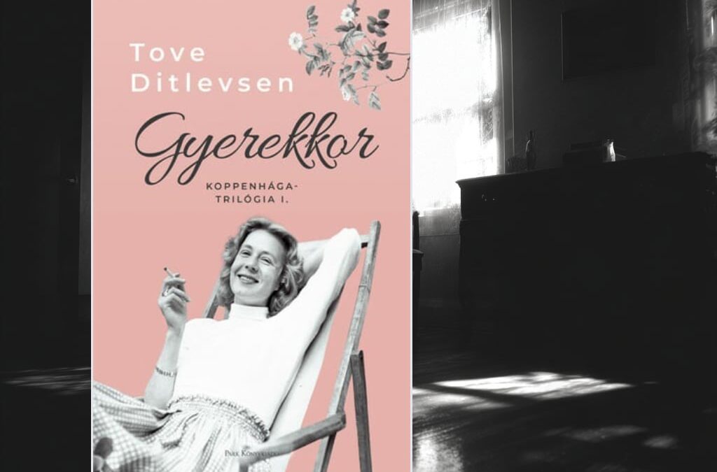 Tove Ditlevsen: Gyerekkor (Koppenhága-trilógia 1.)
