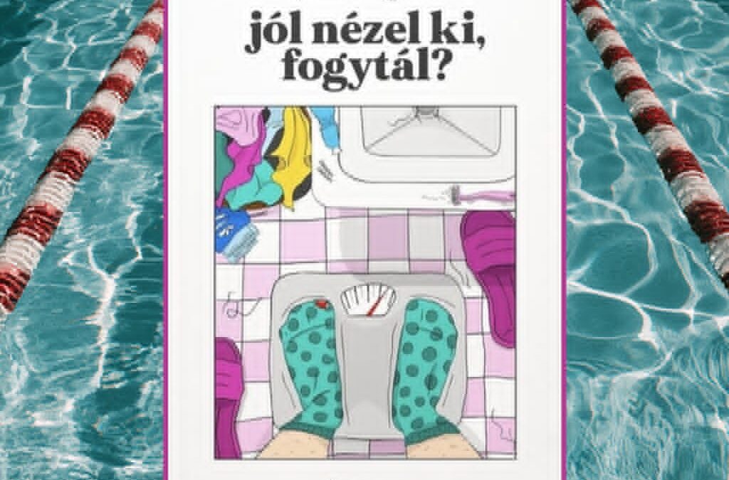 Puskás Ágota: Jól nézel ki, fogytál?